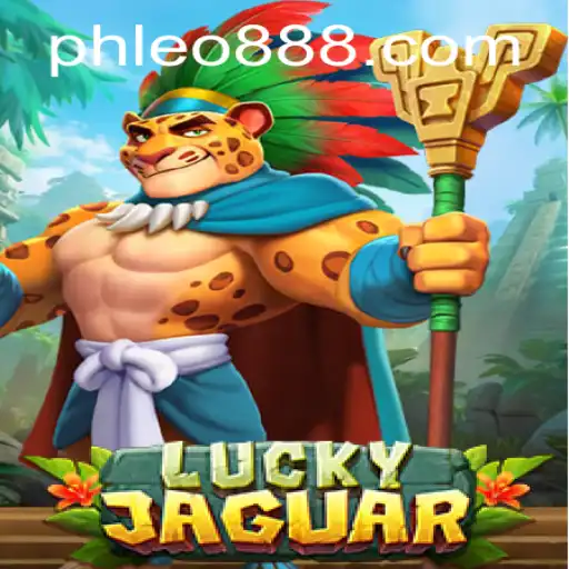 Exploring the Thrill of LuckyJaguar and the Rise of LEO888
